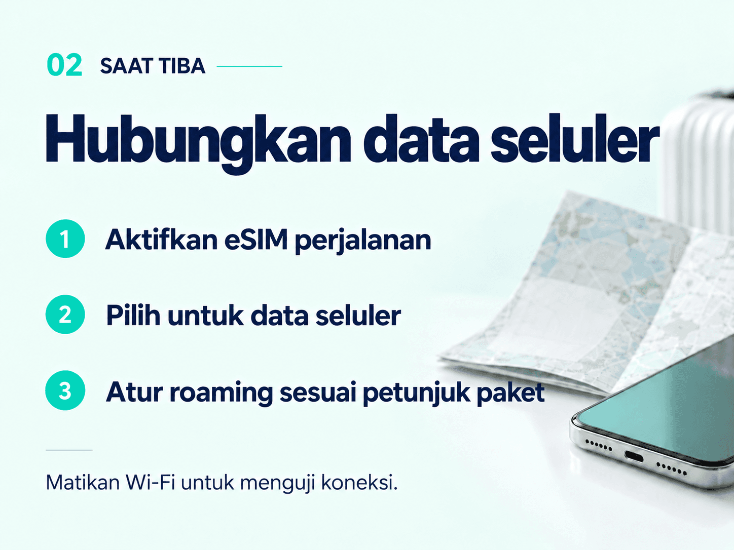 On arrival: enable your travel eSIM, select it for mobile data and check roaming. Turn off Wi-Fi to test.