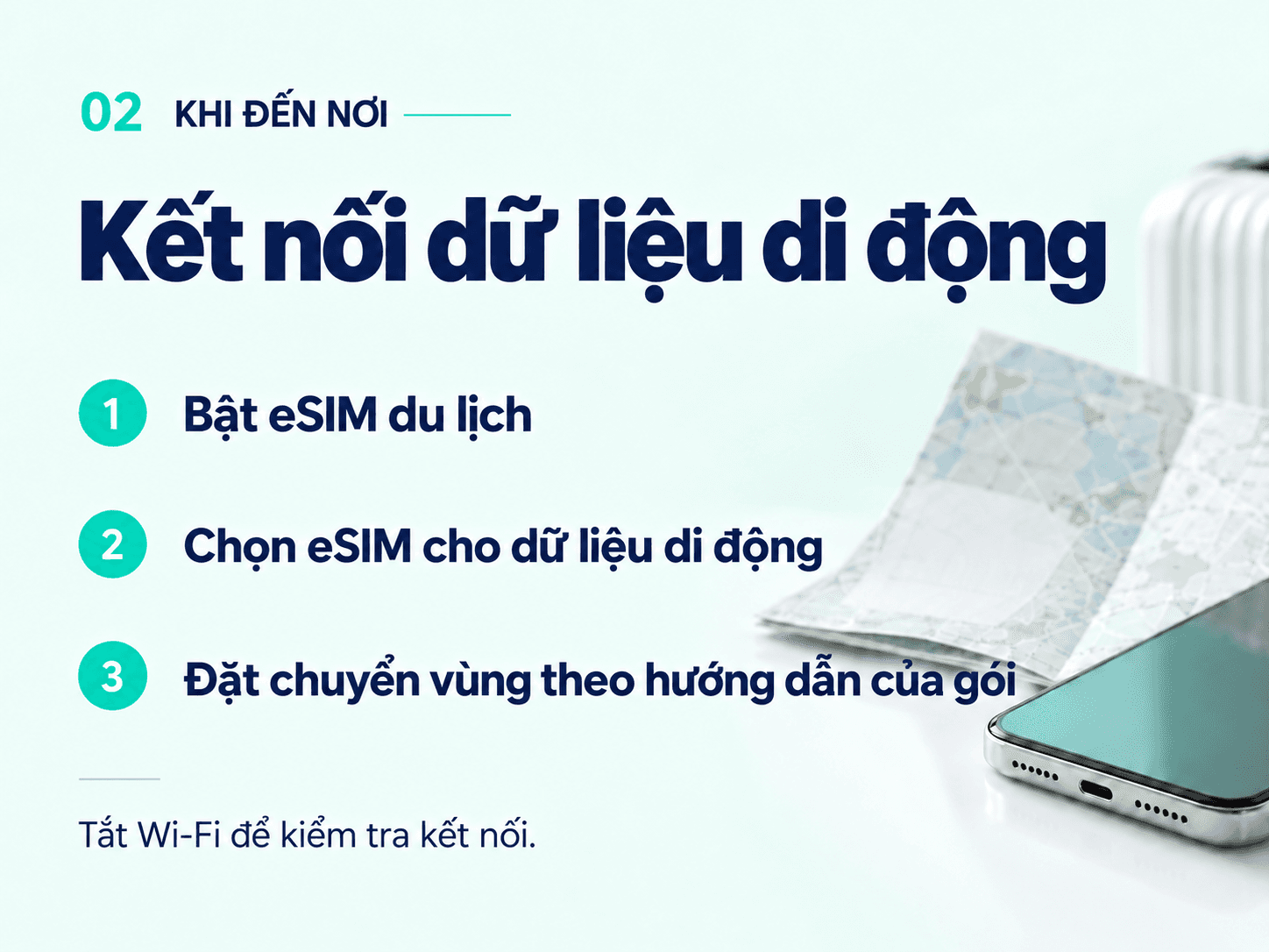 On arrival: enable your travel eSIM, select it for mobile data and check roaming. Turn off Wi-Fi to test.